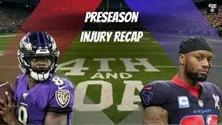 Preseason Injury Wrap-up | 4th and Goal (8/27/25)