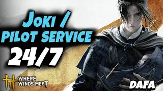 JOKI WWM PILOT & Boosting SERVICE 24 | Where Winds Meet | #05 Dafa