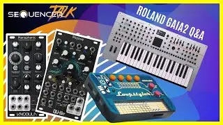 SequencerTalk 187 - News from Arturia, QuBit and Q&A / Hands-on Roland Gaia 2, various modules
