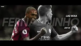 Fernandinho - City's Protector - Tackles, Passes, Interceptions & Defensive Skills 2017/18 HD