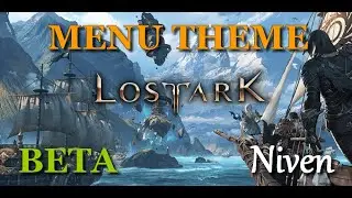 Lost Ark - Beta Menu Theme [HD] [PC]