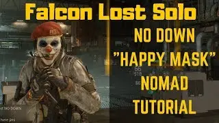 The Division Falcon Lost Solo No Down HAPPY MASK Tutorial Nomad!