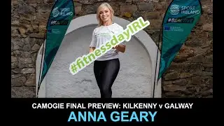 Anna Geary on Kilkenny v Galway | star players | rule changes