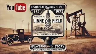 Historical Marker Series -Linne Oil Field  #flashbackfriday #lavernia #history