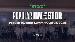 Саммит инвесторов eToro 2025: основные моменты третьего дня