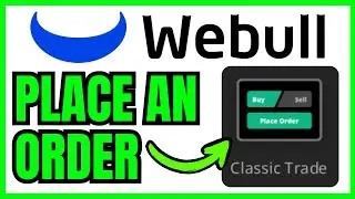 How To PLACE AN ORDER On Webull Desktop (QUICK & EASY) 2026