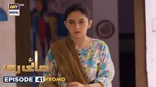 New! Mayi Ri episode 41 & 42 promo reviewed by Maria Javed -Annie's life so Hard- September 11, 2023