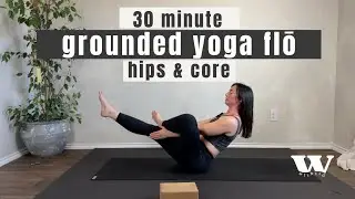 30-Minute Grounded Vinyasa Yoga | Core + Hip Flow (Floor-Based)