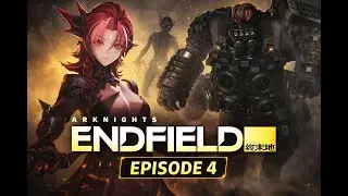 Arknights: Endfield &ndash; Episode 4 | Nefarith First Appearance & Boss Fight (4K Gameplay)