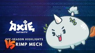 AXIE ARENA HIGHLIGHTS  - VS RIMP MECH