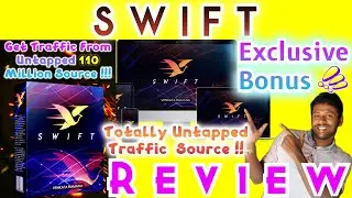 Swift Review & DEMO 🔴 Get Traffic From Untapped 110 Million Source 🧲 Swift App with 8 Super Bonus 🔥