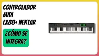 RESE&Ntilde;A (2025) : Controlador MIDI LX88+ Nektar. DETALLES