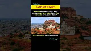 India Tourism Boom 2025 | Rajasthan Overtakes Goa & Kerala as Tourist Hotspot#shorts #viralshorts