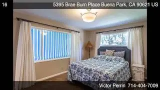 5395 Brae Burn Place Buena Park CA 90621 - Victor Perrin