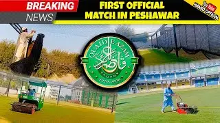 BIG ANNOUNCEMENT💥💥💥First Official match in Peshawar Cricket Stadium after New lights installation  
