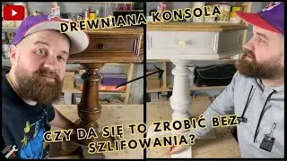 Stolik? Konsola? Mebel Do Przedpokoju || Kolejna Pr&oacute;ba Z Farbą Kredową! @Mojsiek