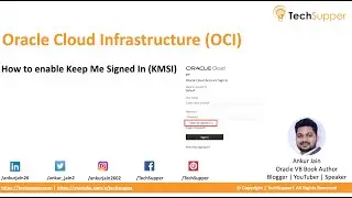 How to enable Keep Me Signed In (KMSI) |  Oracle Cloud Infrastructure