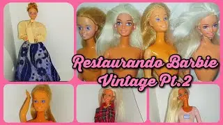 ♥️ Restaurando Barbies Vintage años 80 y 90 PT.2 ♥️