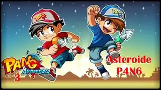 Pang Adventures: Asteroide P4N6 (final y comentarios)
