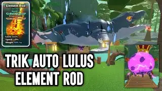TRICKS AND SECRET SPOT FOR THE ELEMENT ROD FISH IT ROBLOX MISSION
