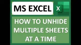 Microsoft Excel | How to unhide multiple worksheets at a time with VBA [Tutorial]