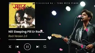 Neel Sleeping Pill Er Raat | Rock Version | রক্ত হিম করা রক ভার্সন