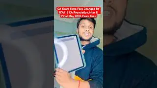 Breaking News | CA Exam Form Fees Changed BY ICAI ! | CA Foundation,Inter & Final May 2026 Exam Fees