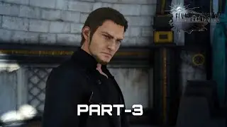 Final Fantasy 15 Windows Edition (Part-3) Cor Leonis - Cor The Immortal & Royal Tombs