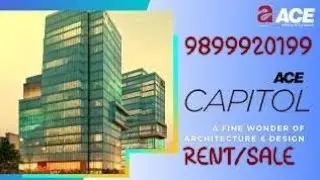 Ace Capitol Sector 132 Noida 9899920199 #ace_capitol_contact #acecapitolofficespace #acecapitolgruop