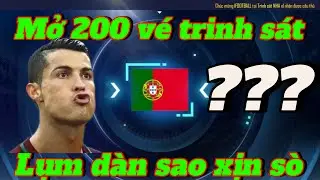 Mở 200 thẻ trinh s&aacute;t lụm d&agrave;n sao xịn ||  Football Pro VTC
