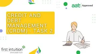AAT Q2022 Level 4 Credit and Debt Management (CRDM) - Task 2 - First Intuition