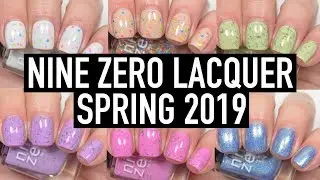Nine Zero Lacquer - Spring 2019 | Swatch and Review
