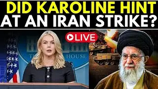 Karoline Leavitt LIVE: Trump's Big Plan Unveiled | Big Announcement On Possible Iran Strike News