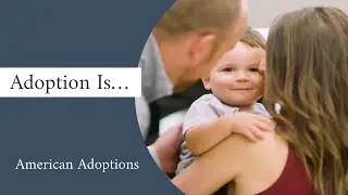 Adoption Is...