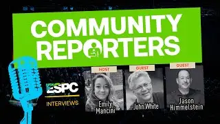 [ESPC25 Reporters] Emily Mancini interviews John White and Jason Himmelstein