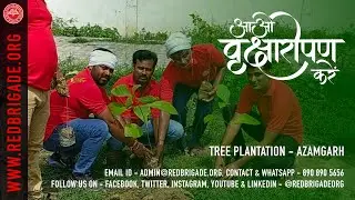 Red Brigade - 9th Foundation Day Azamgarh Tree Plantation