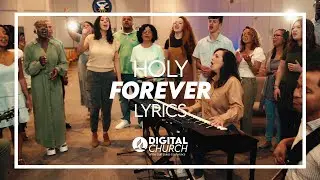 Holy Forever (Cover) Digital Church Worship ft. Panama City SDA Church - Lyrics
