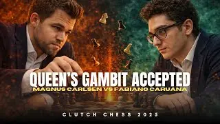 Magnus Carlsen vs Fabiano Caruana ❗ Queen’s Gambit Accepted ❗ Clutch Chess 2025