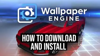 How to Download And Install Wallpaper Engine On Pc Laptop