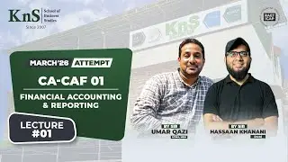 KnS | CA-CAF 01 | FAR 1 | Sir Hassaan Khanani | March 2026 Attempt