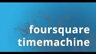 Foursquare Timemachine