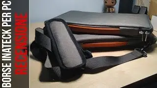 RECENSIONE | Inateck - Custodia e Borsa a tracolla per Notebook