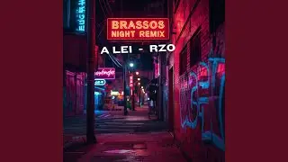 A LEI part EDI ROCK (BRASSOS NIGHT Remix)
