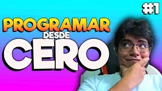 Curso para Aprender a Programar desde CERO! Introducción! | #1