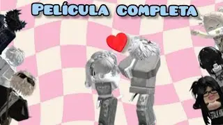 Historias de roblox| película completa ♥️