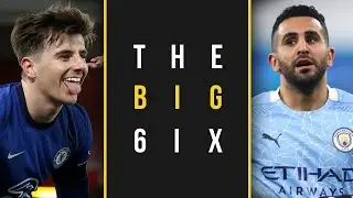 THE BIG 6IX ⚽️ | CHELSEA BEAT LIVERPOOL @ ANFIE-LLLLLDD 😳 | CITY CLOSE IN ON 7TH LEAGUE TITLE 🏆
