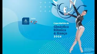 COPA MARISTA DE GR E DANÇA 2024  - DIA 14/09 TARDE
