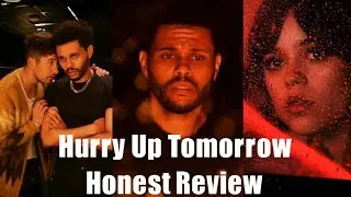 The Most Honest Review of Hurry Up Tomorrow