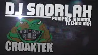 DJ Snorlax - Pumping Minimal Techno Mix - Croaktek