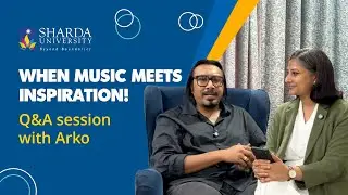 Q&A with Arko Pravo Mukherjee | Music, Career Advice & Inspiration @ Sharda University 🎶